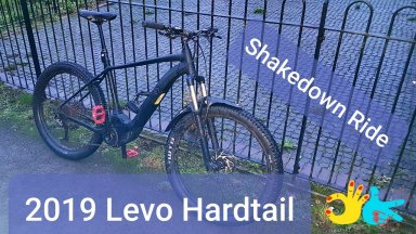 Levo Hardtail Shakedown Ride